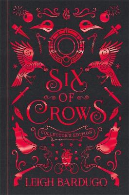 SIX OF CROWS COLLECTOR'S EDITION : BOOK 1 HC