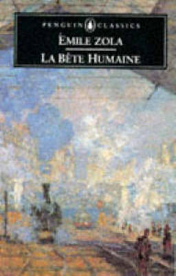 PENGUIN CLASSICS : LA BETE HUMAINE -- SPECIAL PRICE -- PB B FORMAT