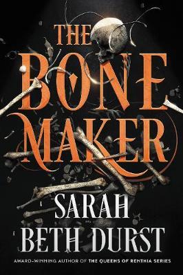 The Bone Maker : A Novel