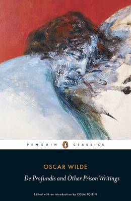 PENGUIN CLASSICS : DE PROFUNDIS AND OTHER WRITINGS PB B FORMAT