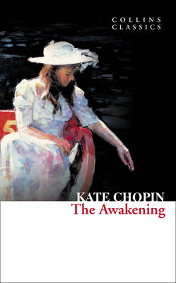 COLLINS CLASSICS : THE AWAKENING PB A FORMAT