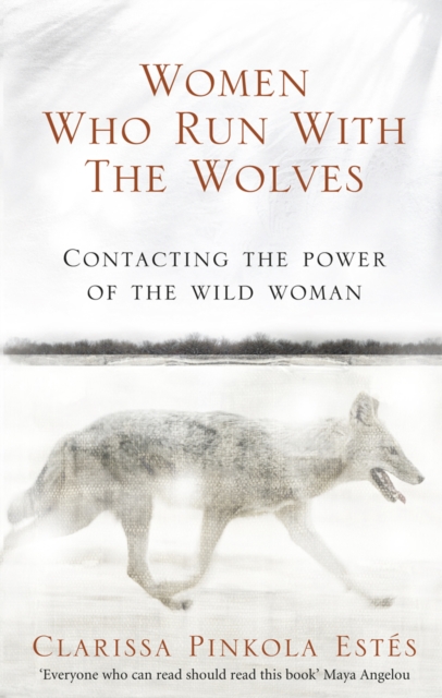 WOMEN WHO RUN WITH WOLVES