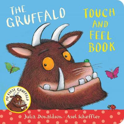 MY FIRST GRUFFALO TOUCH AND FEEL HC