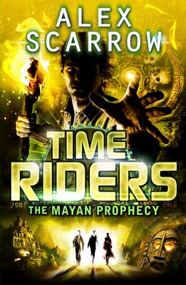 TIME RIDERS 8: THE MAYAN PROPHECY  PB