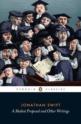 PENGUIN CLASSICS : A MODEST PROPOSAL AND OTHER WRITINGS  PB