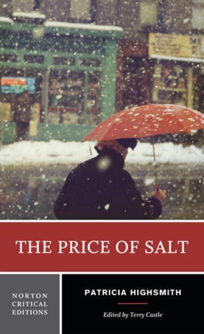 The Price of Salt : A Norton Critical Edition : 0