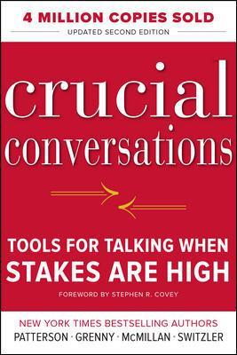 CRUCIAL CONVERSATIONS TOOLS FOR TALKINS WHEN STAΚΕS AR HIGH HC