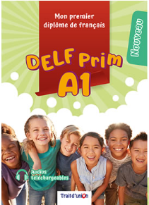 DELF PRIM A1 NOUVEAU + 5 ÉPREUVES COMPLÈTES