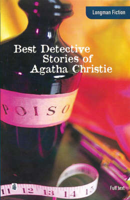 LONGMAN FICTION : BEST DETECTIVE STORIES OF AGATHA CHRISTIE (FULL TEXT ELT READERS) PB