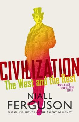 CIVILIZATION-THE WEST AND THE REST HC COFFEE TABLE BK.