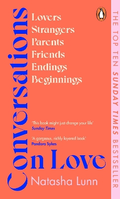 CONVERSATIONS ON LOVE : WITH PHILIPPA PERRY, DOLLY ALDERTON, ROXANE GAY, STEPHEN GROSZ, ESTHER PEREL