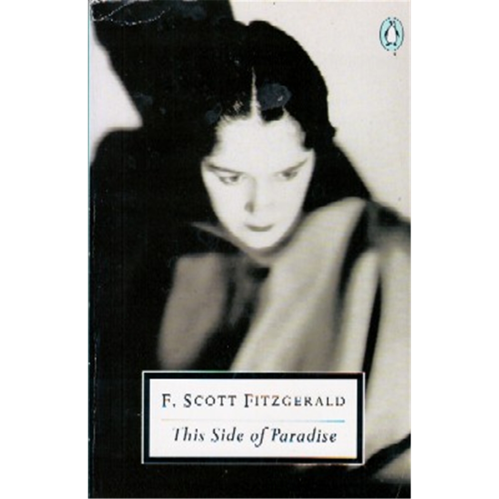 PENGUIN 2OTH CENTURY CLASSICS : THE SIDE OF PARADISE PB B FORMAT