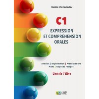 C1 - EXPRESSION ET COMPREHENSION ORALES LIVRE D'ELEVE