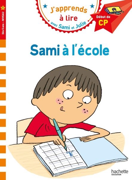 J'APPRENDS A LIRE AVEC SAMI ET JULIE 1: SAMI À L'ÉCOLE