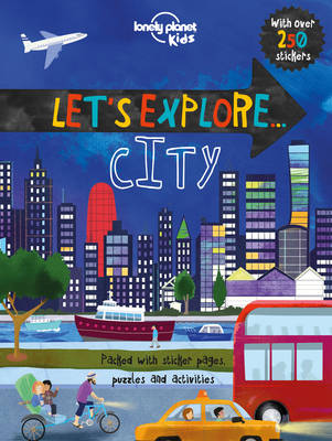 LONELY PLANET LET'S EXPLORE... CITY  PB