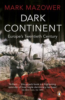 DARK CONTINENT EUROPE'S TWENTIETH CENTURY PB B FORMAT