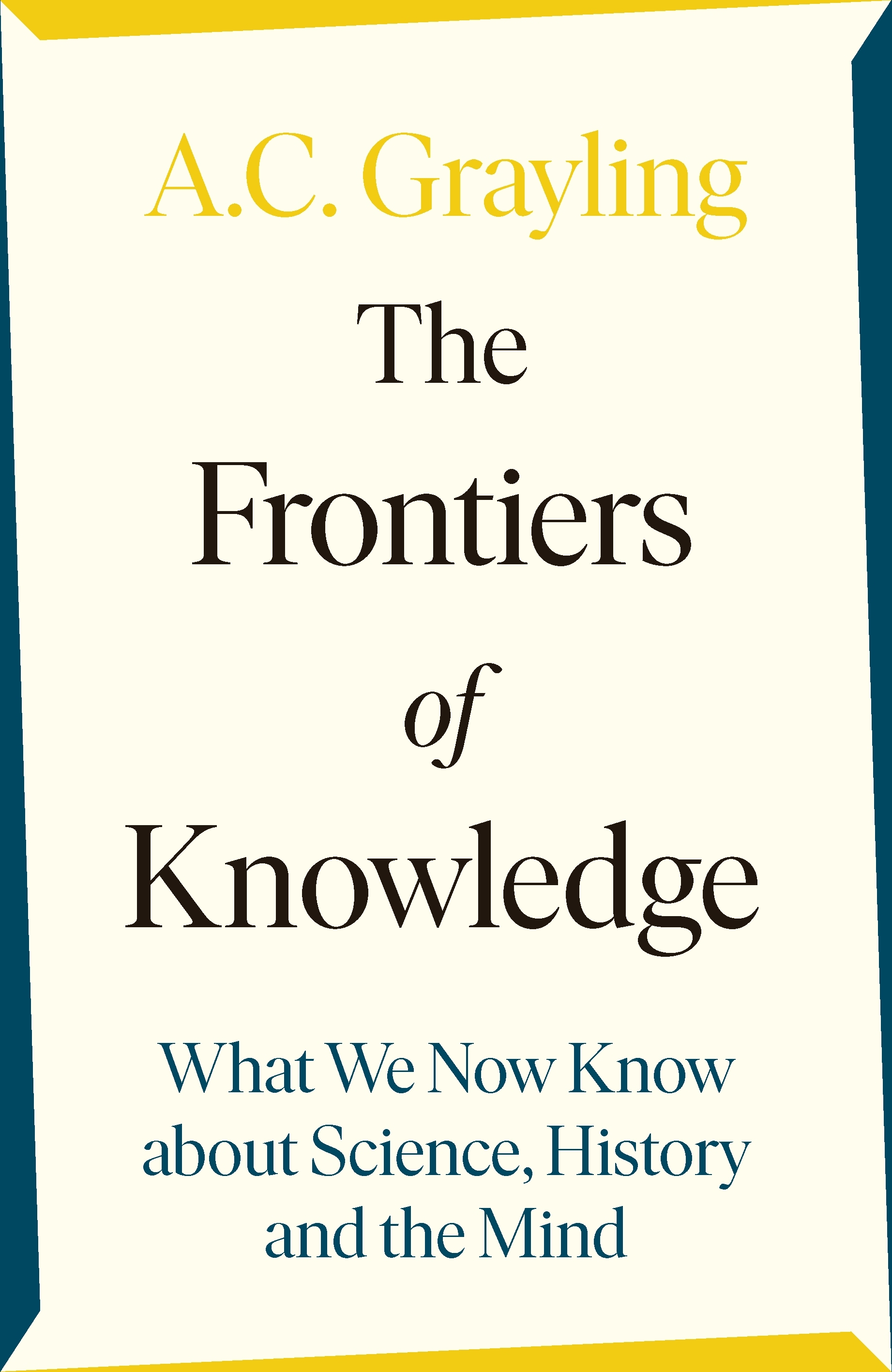 THE FRONTIERS OF KNOWLEDGE