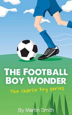 THE FOOTBALL BOY WONDER  PB