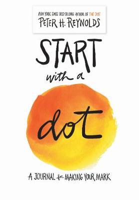 START WITH A DOT (GUIDED JOURNAL)