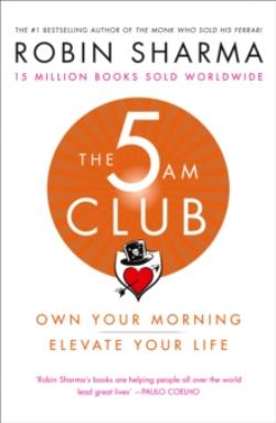 THE 5 AM CLUB Own Your Morning. Elevate Your Life PB