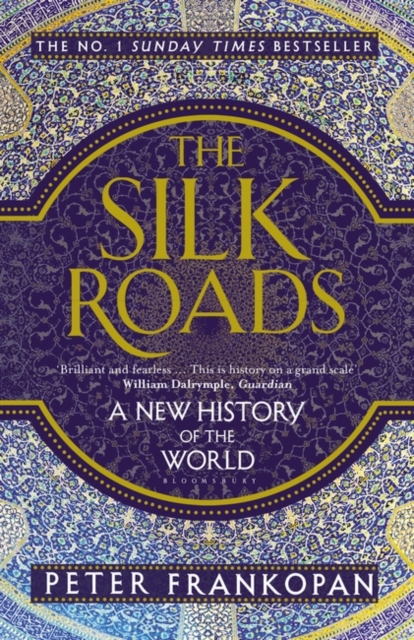 SILK ROADS:A NEW HISTORY OF THE WORLD