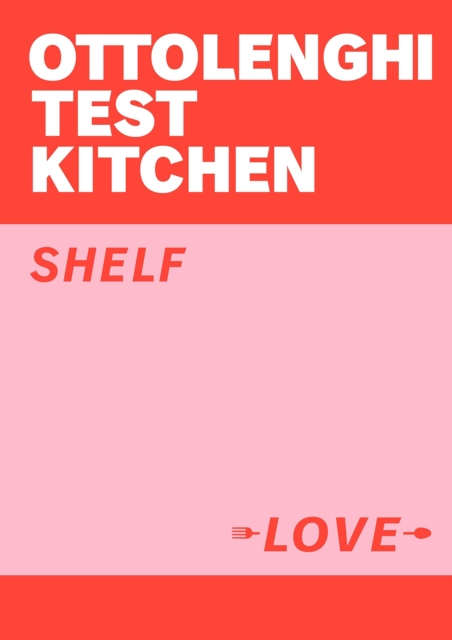 OTTOLENGHI TEST KITCHEN SHELF LOVE