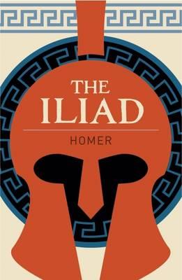 ARCTURUS CLASSICS : THE ILIAD PB