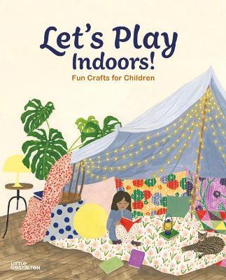LET’S PLAY INDOORS!
