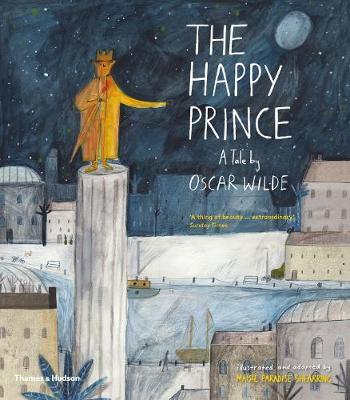 THE HAPPY PRINCE: A TALE BY OSCAR WILDE PB