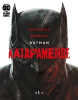 BATMAN: ΚΑΤΑΡΑΜΕΝΟΣ