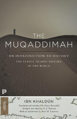 THE MUQADDIMAH : AN INTRODUCTION TO HISTORY - ABRIDGED EDITION