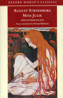 OXFORD WORLD CLASSICS: : MISS JULIE AND OTHER PLAYS -- SPECIAL PRICE -- PB B FORMAT