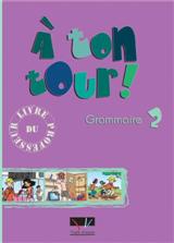 A TON TOUR 2 A1 + A2 GRAMMAIRE PROFESSEUR